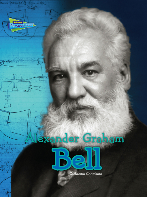 Title details for Alexander Graham Bell by Catherine Chambers - Available
